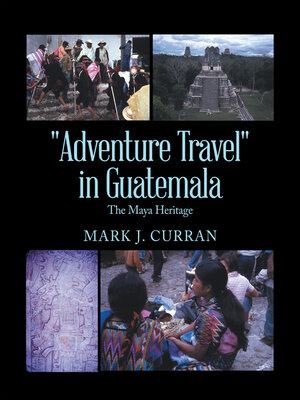 cover image of "Adventure Travel" in Guatemala